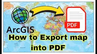 How to Export your map into PDF Format at ArcGIS
