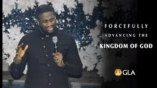 Forcefully Advancing the Kingdom of God