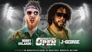 [Free Match] Bobby Orlando v. J-George | Wrestling Open at Worcester Palladium 7/14/22 (Beyond IWTV)
