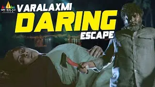 Varalaxmi Daring Escape From Villian | Sabari | #varalakshmi | Latest Hindi Dubbed Movie Scenes