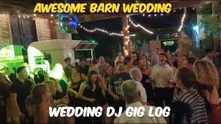 WEDDING DJ GIG LOG | AWESOME BARN WEDDING! (Pro Tips on DJing Same Sex Weddings + New Transitions)