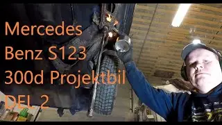 Mercedes Benz S123 300d Projektbil DEL 2