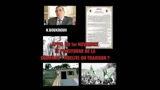 APPEL DU 1er NOVEMBRE ET PLATEFORME DE LA SOUMMAM : FIDELITE OU TRAHISON ?