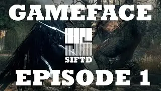 GameFace Episode 1