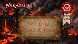 🔥W Cieniu Żelaznej Maski🔥 Hymn Dawi Zharr. Warhammer Fantasy