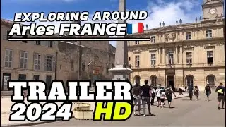TRAILER 🎞️ EXPLORING AROUND ARLES, FRANCE 🇫🇷 #hd #shortvideo