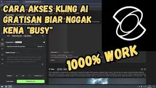 1000℅ WORK!!! CARA AKSES KLING AI GRATISAN TERBARU