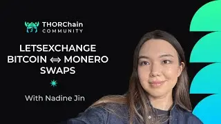THORChain community X space ft. LetsExchange | Easy Bitcoin &hArr; Monero swaps!