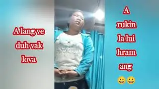 Kan chhungkaw phûrthut zai😂