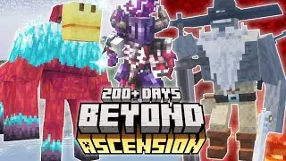 I Survived Beyond Ascension Minecraft! [200+ Days]