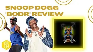Snoop Dogg  &ldquo;BODR&rdquo; Album Review | SoundCentric Podcast