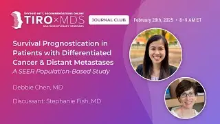 Survival Prognostication in Differentiated Thyroid Cancer with Dr. Chen