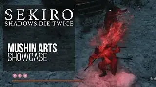 Sekiro all Mushin Arts skill tree showcase