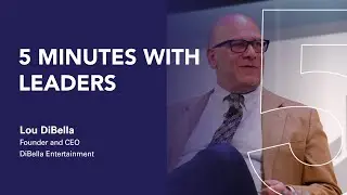 5 Minutes with Leaders: Lou DiBella, DiBella Entertainment