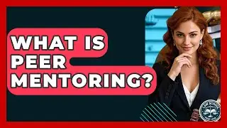 What Is Peer Mentoring? - Law School Prep Hub