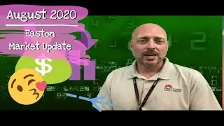 August 2020 Easton Real Estate Market Report