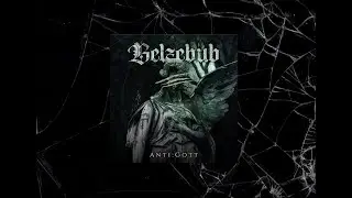 BELZEBUB - ANTI:GOTT (LYRIC VIDEO)