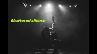 Shattered silence - Marcus B
