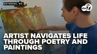 Artist with rare genetic disorder expresses life and its challenges through art and poetry