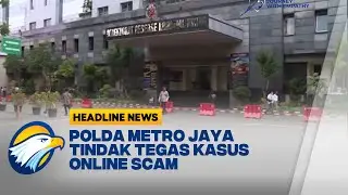 [HEADLINE NEWS, 03/11] Polda Metro Jaya Ungkap Ratusan Kasus Penipuan Online