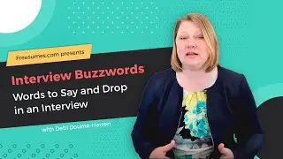 Interview Buzzwords: Words to Say and Drop in an Interview