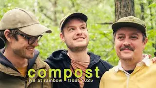 Compost - Live at Rainbow Trout Music Festival 2025