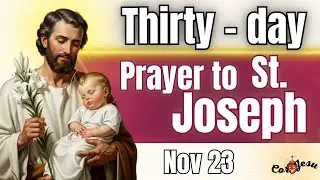🔴DAY 23 🧺 | THIRTY-DAY PRAYER TO SAINT JOSEPH 🪵| November | Basket of SAINT JOSEPH