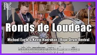 Michael Eagle & Kevin Hanrahan | Ronds de Loudeac | Rope Drum Revival