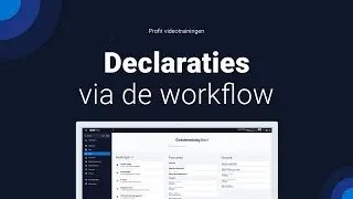 Declaraties via de workflow