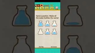 Mr brain level 90 Same question Make all the water bottles the same walkthrough