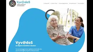 le fonctionnement d’un Ehpad à domicile.     Vyv@dos - Episode 1