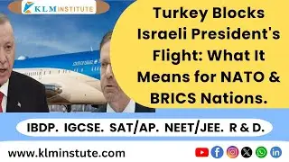 Turkey blocks Israeli president's flight, what is mean for NATO & Brics Nations