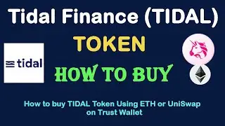 How to Buy Tidal Finance Token (TIDAL) Using ETH or UniSwap On Trust Wallet