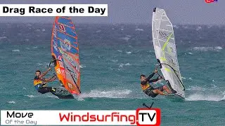 Windsurfing Drag race of the Day - PWA Fuerteventura - Ross Williams vs Pascal Toselli
