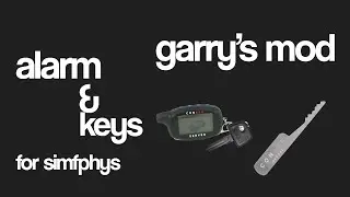 GMOD | [simfphys] Сигнализация и ключи