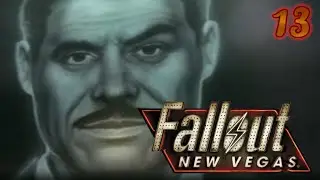 Lucky 38 | Fallout: New Vegas | Episode 13