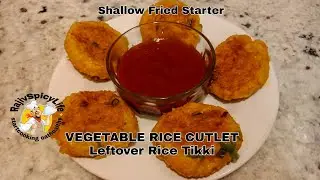 Vegetable Rice Cutlet Recipe | Leftover Rice Tikki | Shallow Fried Starter | RajivSpicyLife