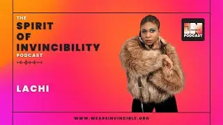 Spirit Of Invincibility Podcast: Music, Disability & Owning Your Power | Lachi
