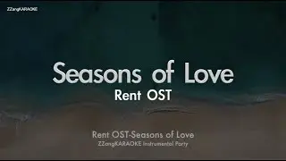 Rent OST - Seasons of Love (Instrumental) (Karaoke Version)
