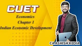 Chapter 1 CUET Economics | NCERT Line by Line | Indian Economic Development | CUET 2026 | 1947