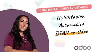 Habilitaci&oacute;n Autom&aacute;tica DIAN en Odoo (19.0+) | Odoo Configuraciones Avanzadas