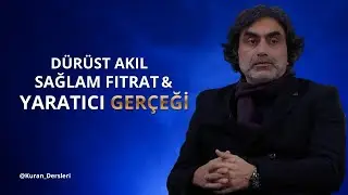 Dürüst Akıl, Sağlam Fıtrat ve Yaratıcı Gerçeği. Istanbul 24012024. @ProfHalisAydemir