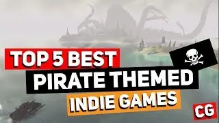 Top 5 Pirate Themed Indie Games | Don't Sink & more!