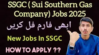 SSGC Sui Southern Gas Company Jobs 2025| How to Apply Online For SSGC Jobs 2025