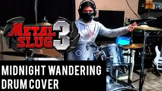 METAL SLUG 3 - Midnight Wandering - DRUM COVER