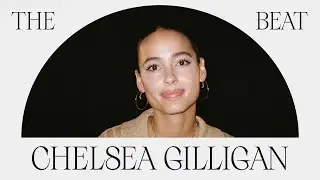 Chelsea Gilligan - The Beat by Tellie