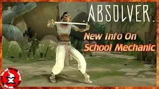 Absolver News/Update: Pre-Order Available/ School Mechanic Explained!!