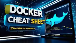 Docker Cheat Sheet: 200+ Essential Commands for Beginners & Pros