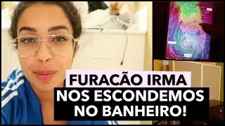 COMO ME PREPAREI PARA O FURACÃO IRMA AQUI EM ORLANDO - EUA