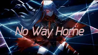 Nightcore - No Way Home | (lyrics)